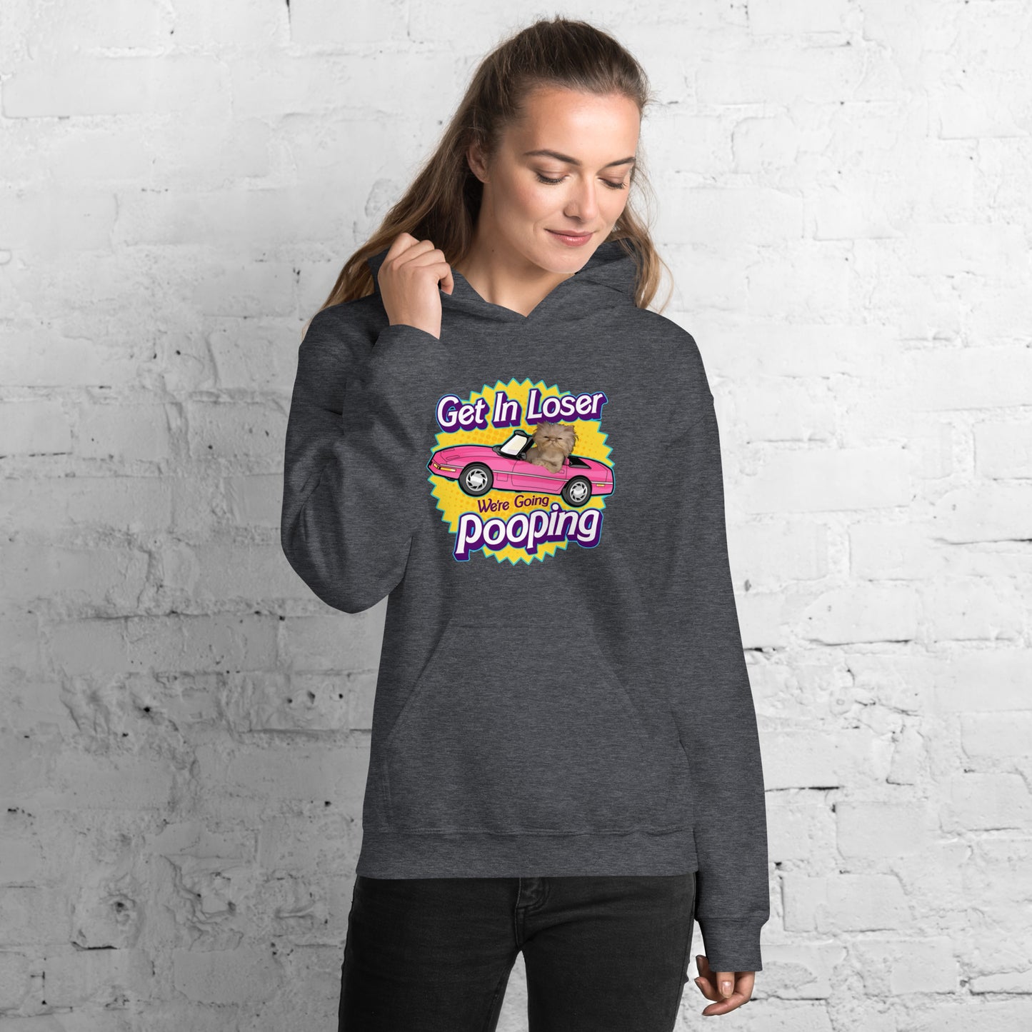 Get in Loser, We're Going Pooping Unisex Hoodie