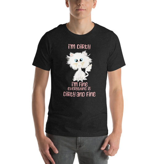 Dirty and Fine T-Shirt